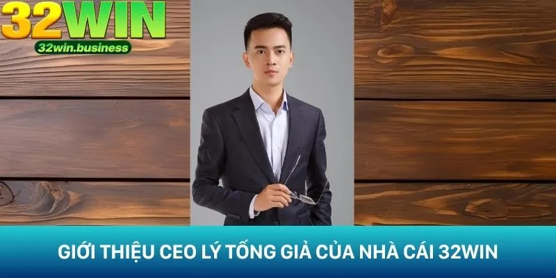 Giới thiệu tổng quan về CEO Lý Tống Gia